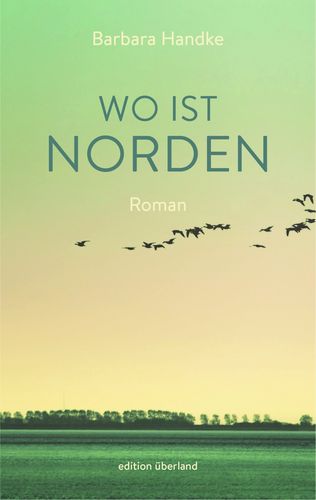 Zu sehen ist das Cover des Buchs "Wo ist Norden".